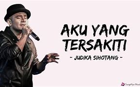 Lagu Judika Aku Yang Tersakiti